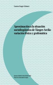 APROXIMACIÓN A LA SITUACIÓN SOCIOLINGÜÍSTICA DE TÁNGER-ARCILA