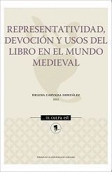 REPRESENTATIVIDAD, DEVOCION Y USOS DEL LIBRO EN EL MUNDO MEDIEVAL