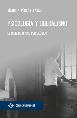 PSICOLOGÍA Y LIBERALISMO