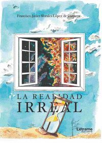 LA REALIDAD IRREAL