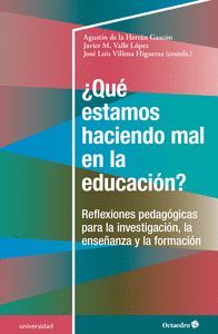 QUÉ ESTAMOS HACIENDO MAL EN LA EDUCACIÓN?