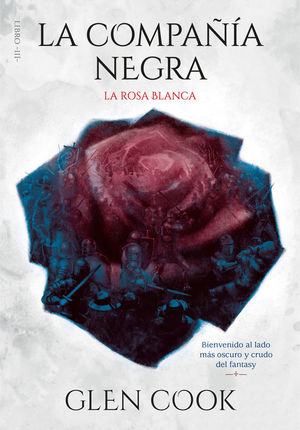 LA COMPAÑIA NEGRA. LA ROSA BLANCA