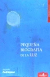 PEQUEÑA BIOGRAFIA DE LA LUZ