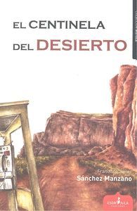 EL CENTINELA DEL DESIERTO