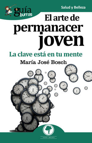 GUÍABURROS: EL ARTE DE PERMANECER JOVEN