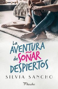 LA AVENTURA DE SOÑAR DESPIERTOS