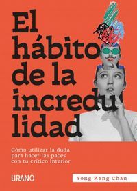 EL HÁBITO DE LA INCREDULIDAD