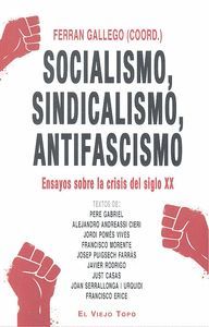 SOCIALISMO, SINDICALISMO, ANTIFASCISMO