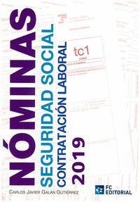 NÓMINAS, SEGURIDAD SOCIAL Y CONTRATACIÓN LABORAL 2019