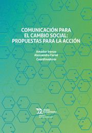 COMUNICACION PARA EL CAMBIO SOCIAL PROPUESTAS PARA ACCION