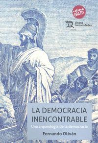 LA DEMOCRACIA INENCONTRABLE