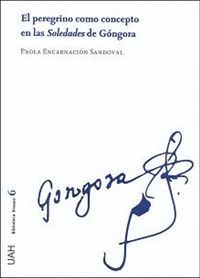 EL PEREGRINO COMO CONCEPTO EN LAS SOLEDADES DE GÓNGORA