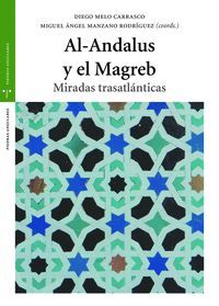 AL-ANDALUS Y EL MAGREB MIRADAS TRASATLANTICAS