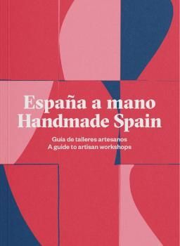 ESPAÑA A MANO (HANDMADE SPAIN)