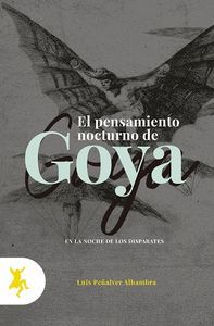 EL PENSAMIENTO NOCTURNO DE GOYA