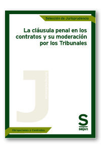 CLAUSULA PENAL EN CONTRATOS Y SU MODERACION POR LOS TRIBUNA