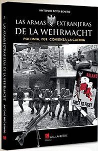 LAS ARMAS EXTRANJERAS DE LA WEHRMACHT