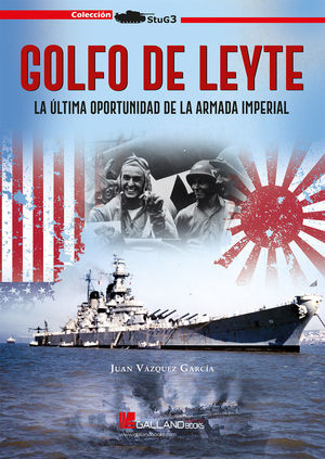 GOLFO DE LEYTE LA ULTIMA OPORTUNIDAD ARMADA IMPERIAL