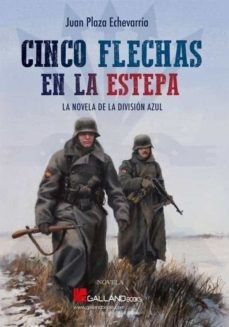 CINCO FLECHAS EN LA ESTEPA NOVELA DIVISI