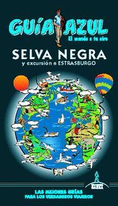 SELVA NEGRA Y EXCURSION A ESTRASBURGO (GUIA AZUL) 2019