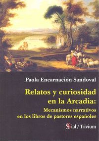 RELATOS Y CURIOSIDAD EN LA ARCADIA