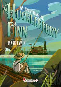 LAS AVENTURAS DE HUCKLEBERRY FINN