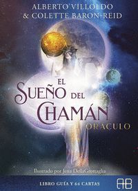 EL SUEÑO DEL CHAMÁN, ORÁCULO (LIBRO GUIA Y 64 CARTAS)
