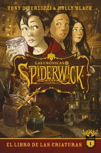 LAS CRÓNICAS DE SPIDERWICK LIBRO 1 (LIBRO CRIATURAS)