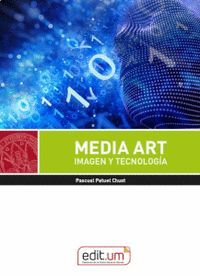 MEDIA ART IMAGEN Y TECNOLOGIA