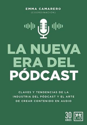 LA NUEVA ERA DEL PÓDCAST