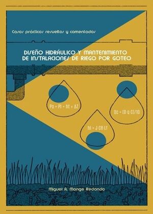 DISEÑO HIDRÁULICO Y MANTENIMIENTO DE INSTALACIONES DE RIEGO POR GOTEO