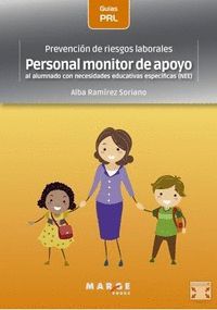 PREVENCIÓN DE RIESGOS LABORALES: PERSONAL MONITOR DE APOYO AL ALUMNADO CON NECES