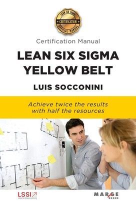 LEAN SIX SIGMA YELLOW BELT. CERTIFICATION MANUAL