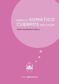 ESPACIO SOMÁTICO CUERPOS MÚLTIPLES
