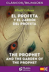 EL PROFETA Y EL JARD¡N DEL PROFETA ; THE PROPHET AND THE GAR