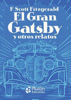 EL GRAN GATSBY Y OTROS RELATOS