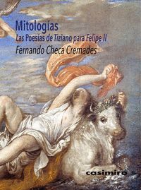 MITOLOGÍAS. LAS POESÍAS DE TIZIANO PARA FELIPE II