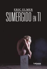 SUMERGIDO EN TI