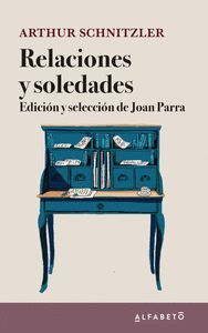 ARTHUR SCHNITZLER RELACIONES Y SOLEDADE