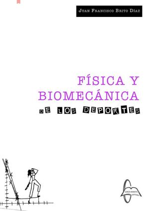 FÍSICA Y BIOMECANICA DE LOS DEPORTES