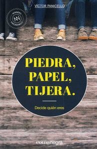 PIEDRA, PAPEL, TIJERA. DECIDE QUIEN ERES