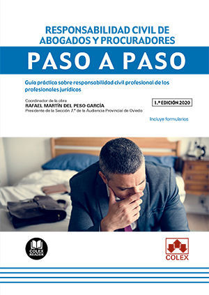 RESPONSABILIDAD CIVIL DE ABOGADOS Y PROCURADORES. PASO A PASO