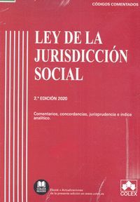 LEY DE LA JURISDICCIÓN SOCIAL - CÓDIGO COMENTADO (EDICIÓN 2020)