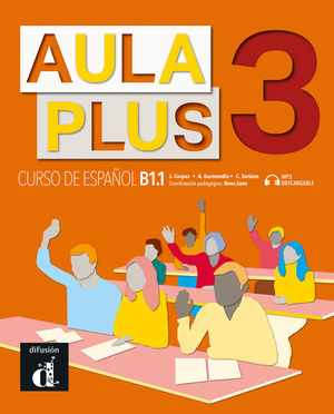 AULA PLUS 3 (B1.1) LIBRO DEL ALUMNO
