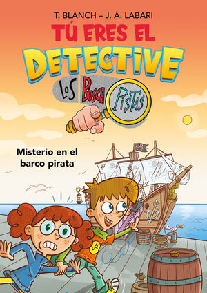 MISTERIO EN EL BARCO PIRATA (TU ERES EL DETECTIVE 2) LOS BUSCAPISTAS