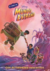 EL LIBRO DE DISNEY MUNDO EXTRAÑO (APRENDO CON DISNEY)