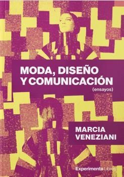 MODA, DISEÑO Y COMUNICACION (ENSAYOS)