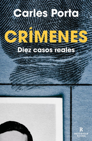 CRÍMENES (DIEZ CASOS REALES)