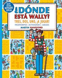 TRES, DOS, UNO ¡A JUGAR! (COLECCIÓN ¿DÓNDE ESTÁ WALLY?)