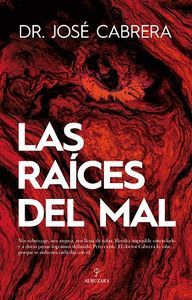 LAS RAICES DEL MAL